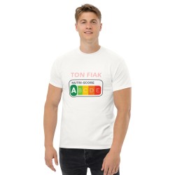 T-shirt beauf "nutriscore - ton fiak"