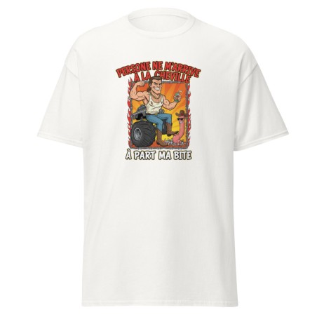 T-shirt beauf "personne ne m'arrive à la cheville à part ma bite"