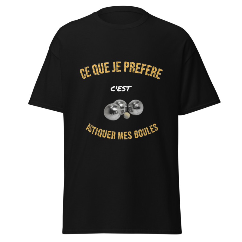 T-shirt beauf "ce que je préfère c'est astiquer mes boules"